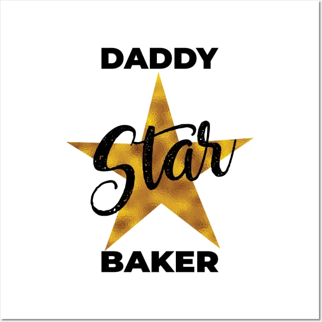 daddy star baker Wall Art by shimodesign